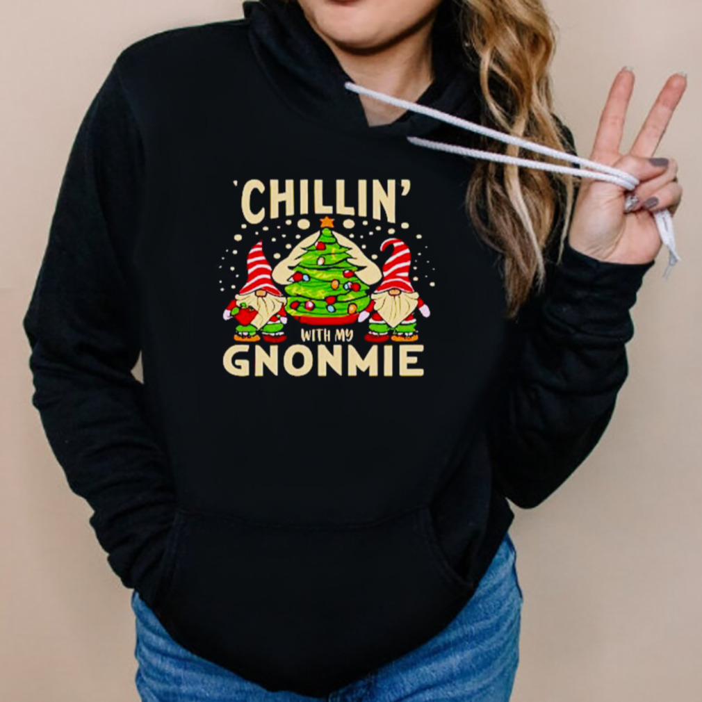 Chillin with my gnomie Christmas matching family shirt 5 Hoodies