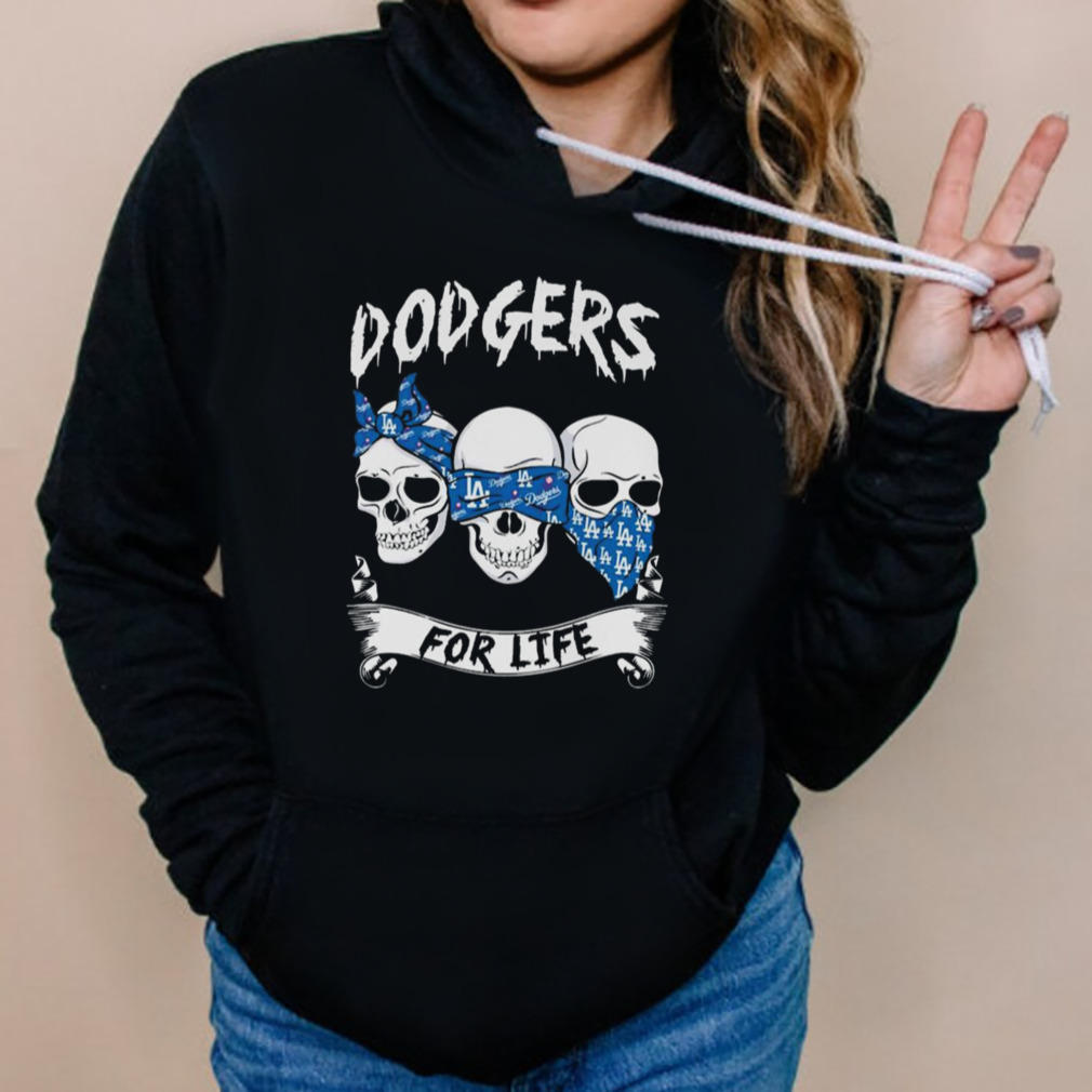 Los Angeles Dodgers For Life Skull Design Shirt, hoodie, sweater