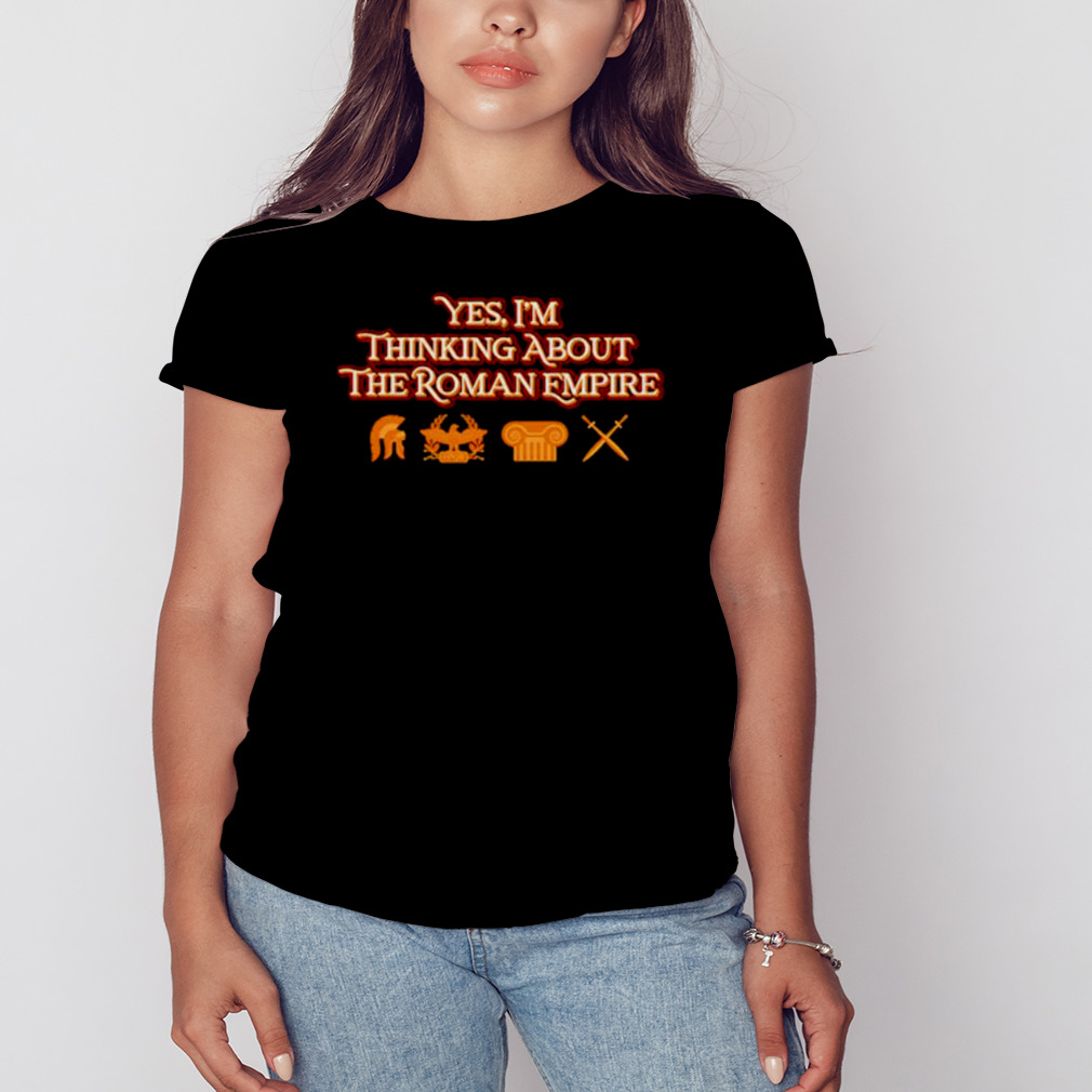 Yes I’m thinking about the roman empire shirt 2 Women's tshirt