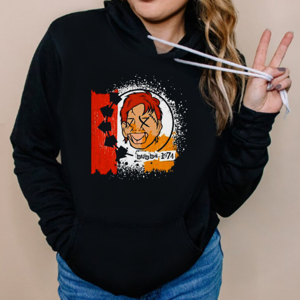 Bubba 1974 Shirt 5 Hoodies