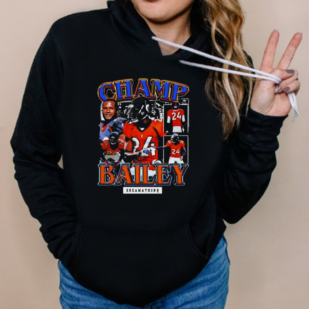 Official dreamathon merch champ bailey denver dreams shirt, hoodie,  sweater, long sleeve and tank top