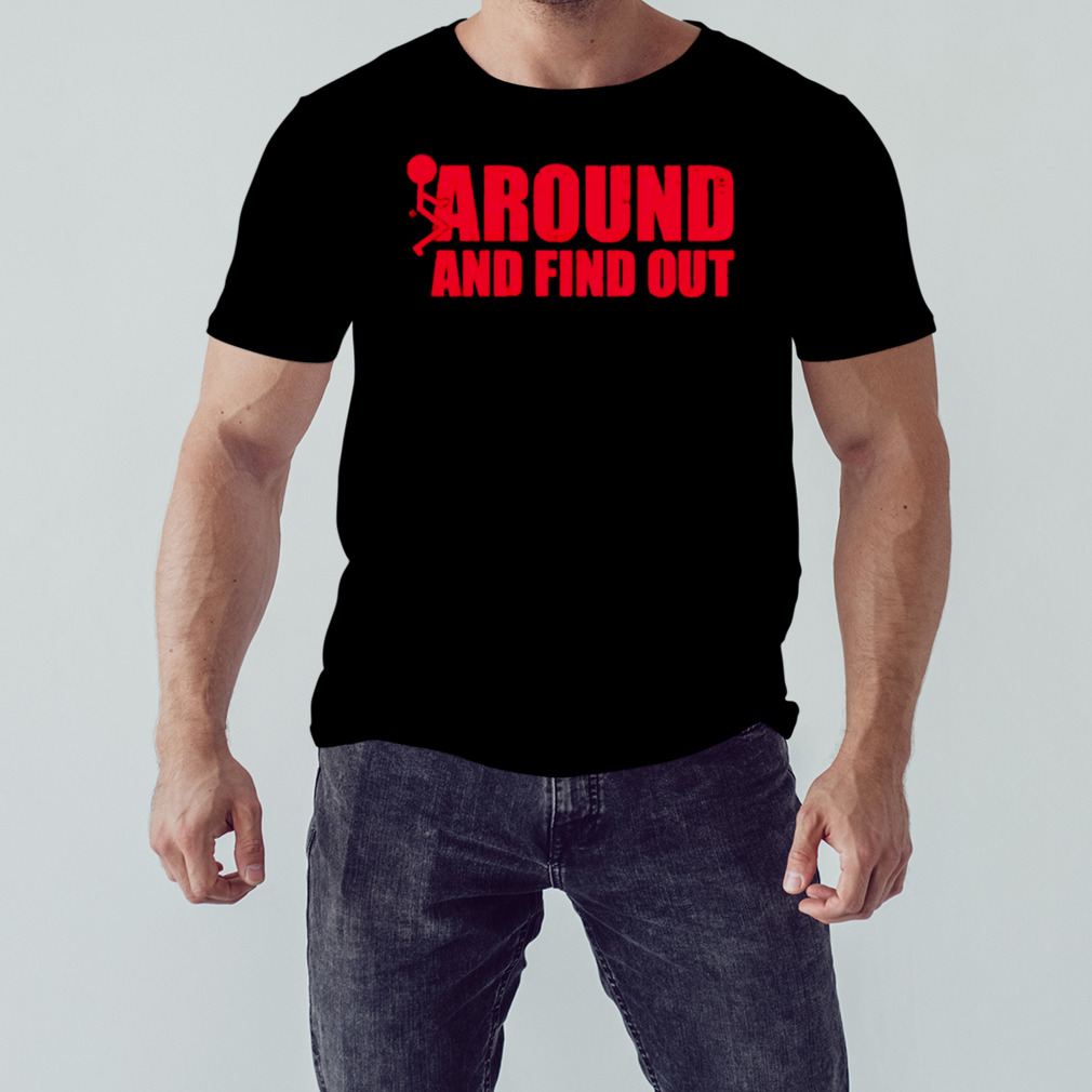 FAFO around and find out shirt 1 Unisex tshirt