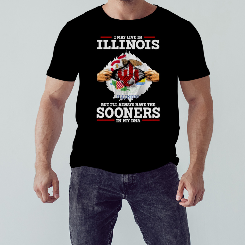 I May Live In Illinois But I’ll Always Have The Oklahoma Sooners In My DNA 2023 shirt 1 Unisex tshirt