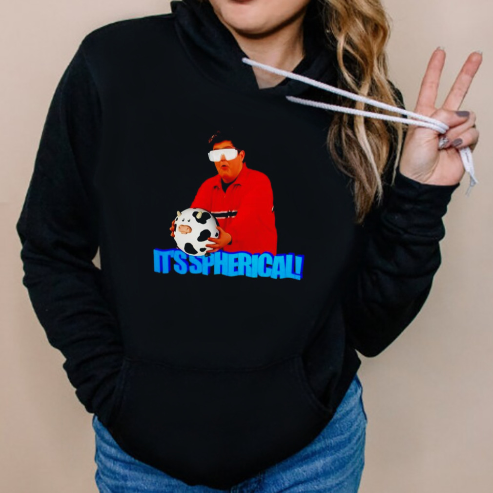 It’s Sperical Cow Shirt 5 Hoodies