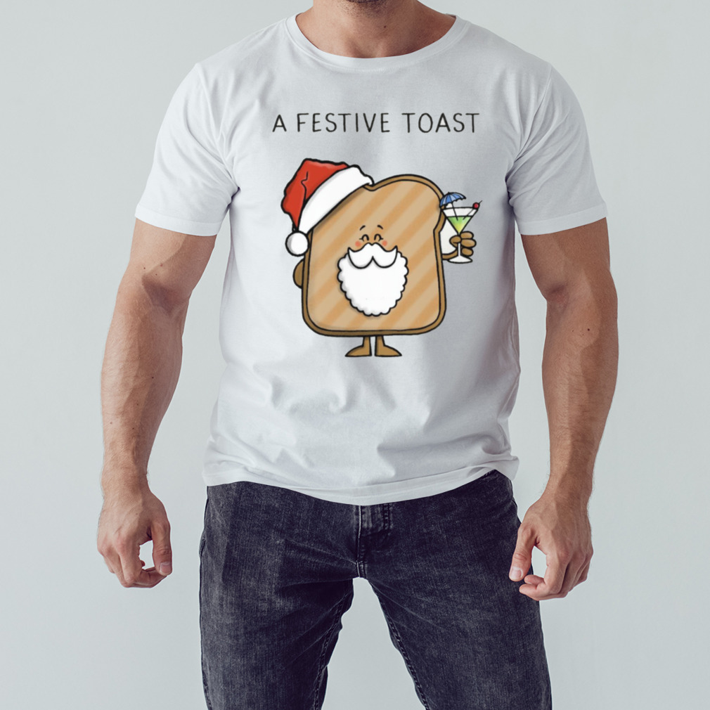 Festive Toast Christmas shirt