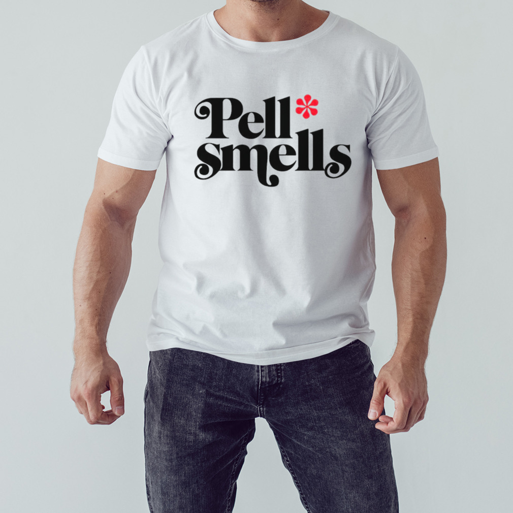 Pell Smells shirt