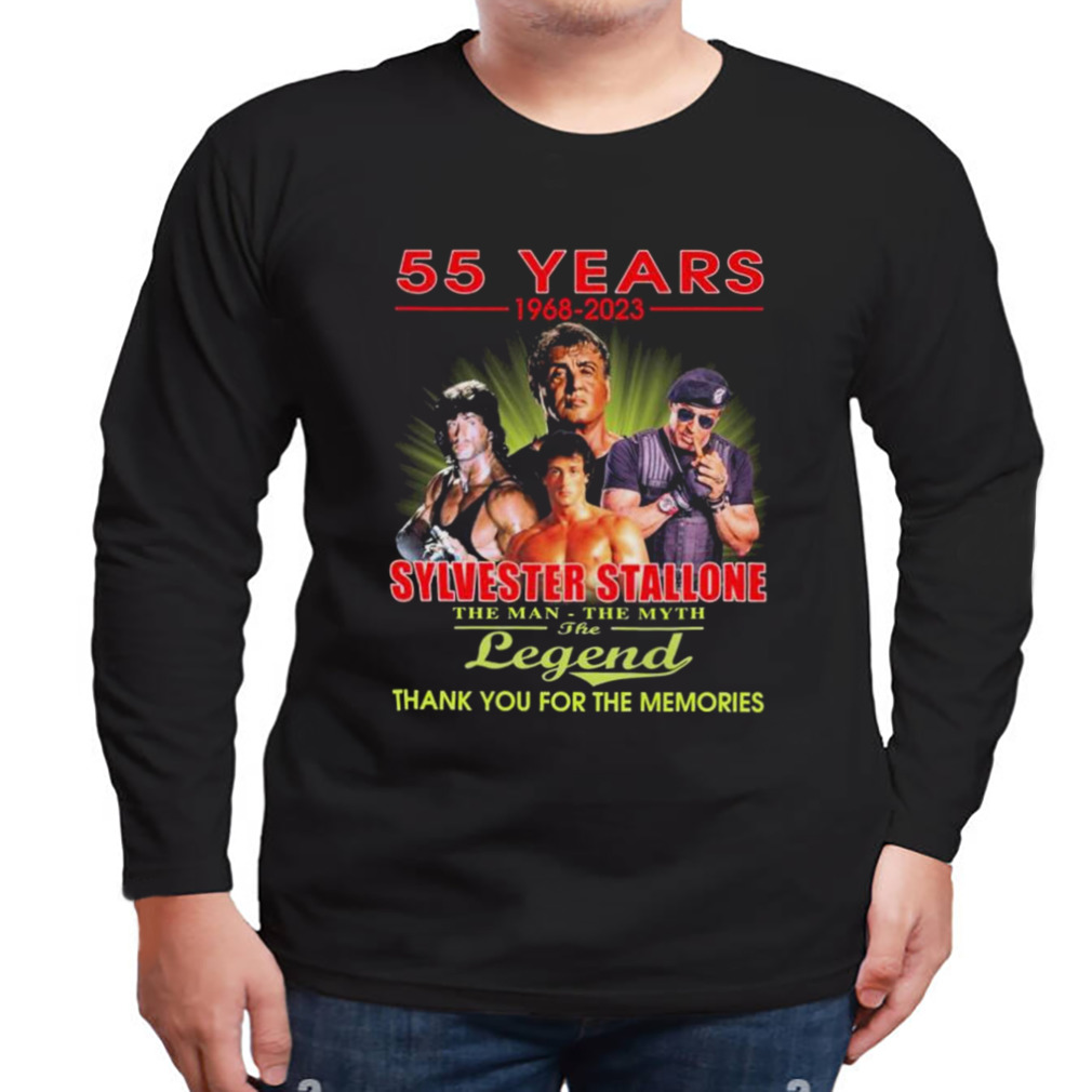 55 Years 1968 – 2023 Sylvester Stallone The Man – The Myth – The Legend Thank You For The Memories T-Shirt 3 Longsleeve tshirt
