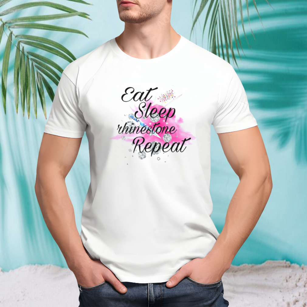 Eat sleep rhinestone repeat shirt