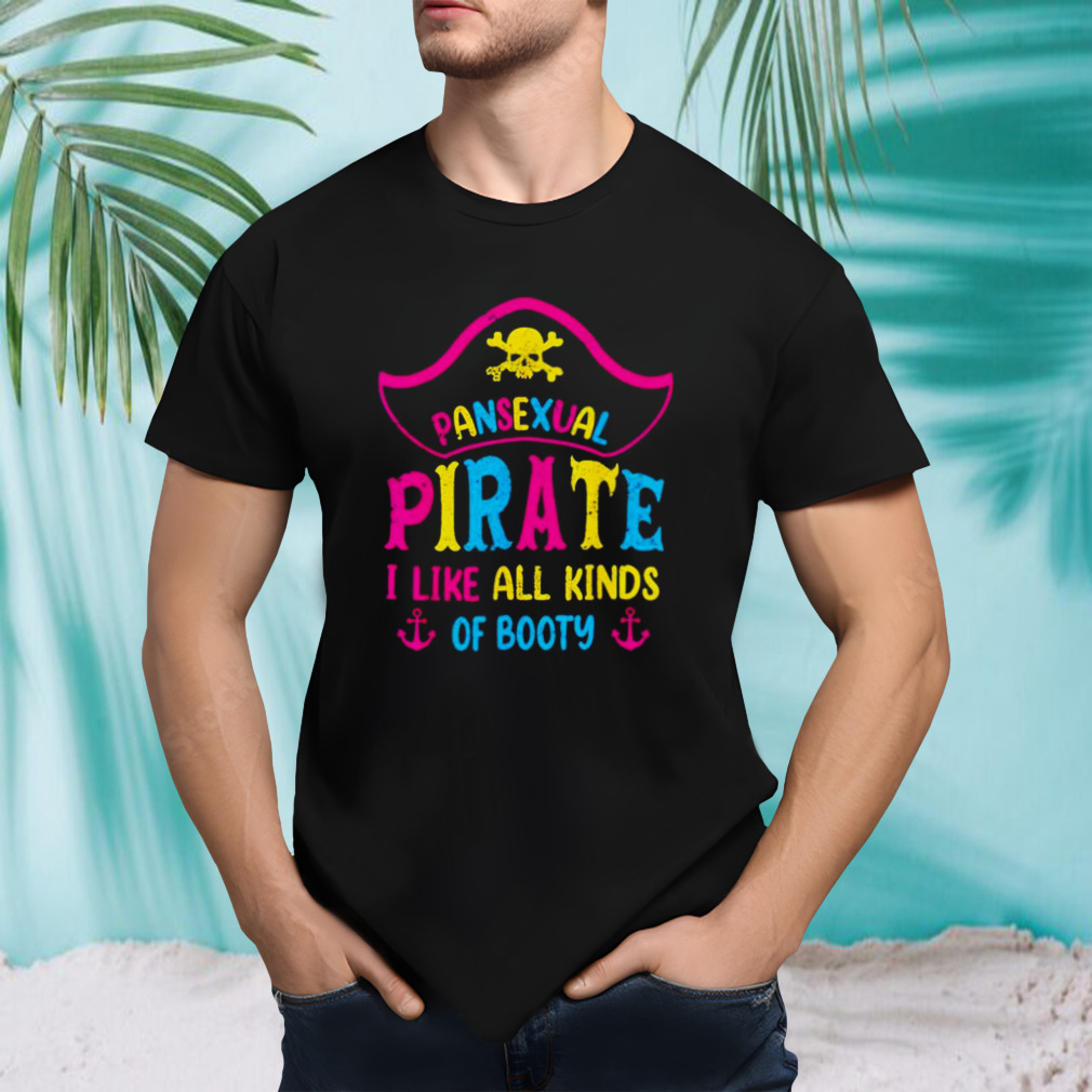 Pansexual Pride Month Gay Pirate Shirt Pansexual Sexuality 