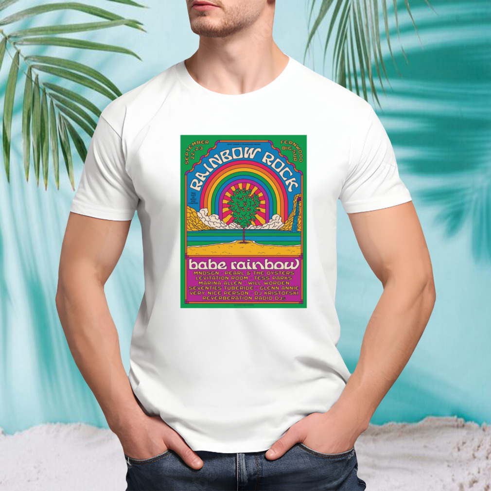 Rainbow rock band babe rainbow fernwood big sur friday 22 september 2023 art poster design t-shirt