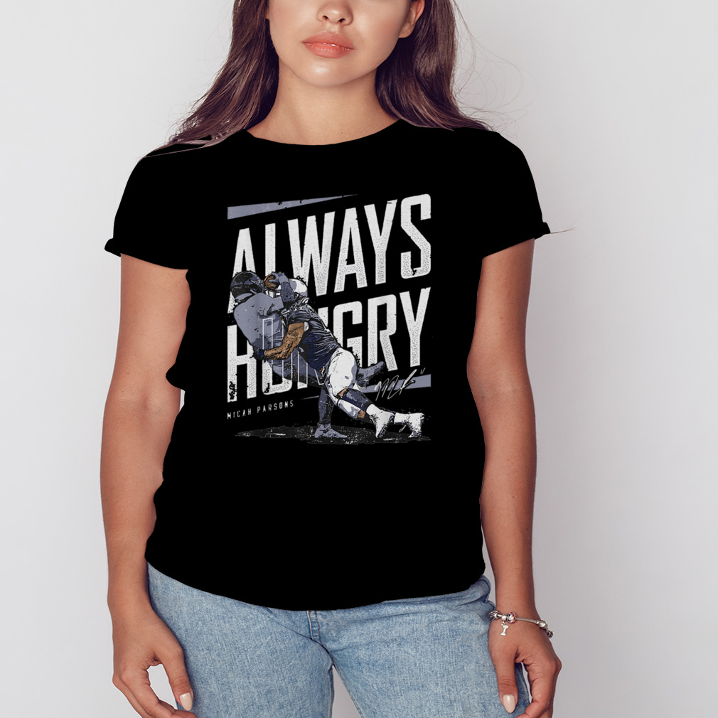 Official micah Parsons Dallas Always Hungry WHT T Shirt - Limotees