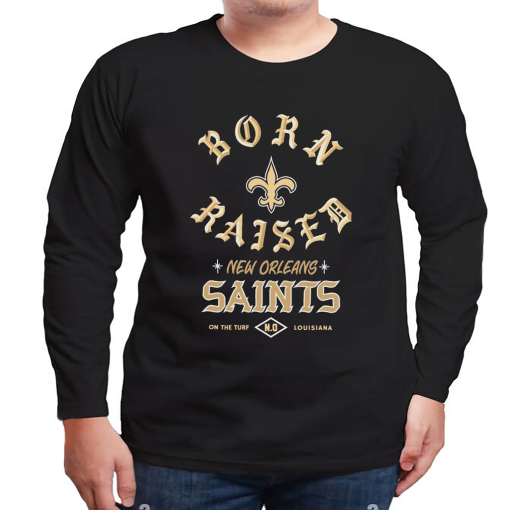 New Orleans Saints Born x Raised 2023 Shirt - Guineashirt Premium ™ LLC