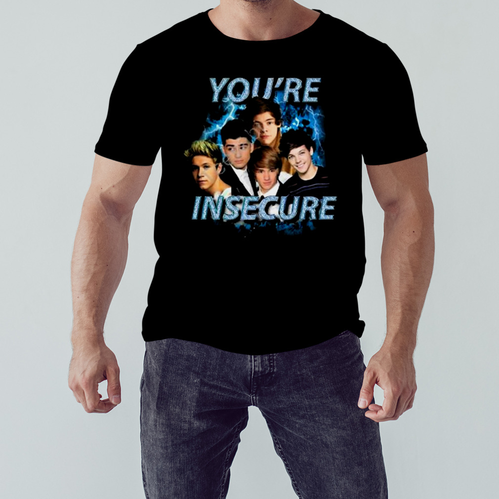 Sadstreet You%E2%80%99re Insecure Shirt feb550 0