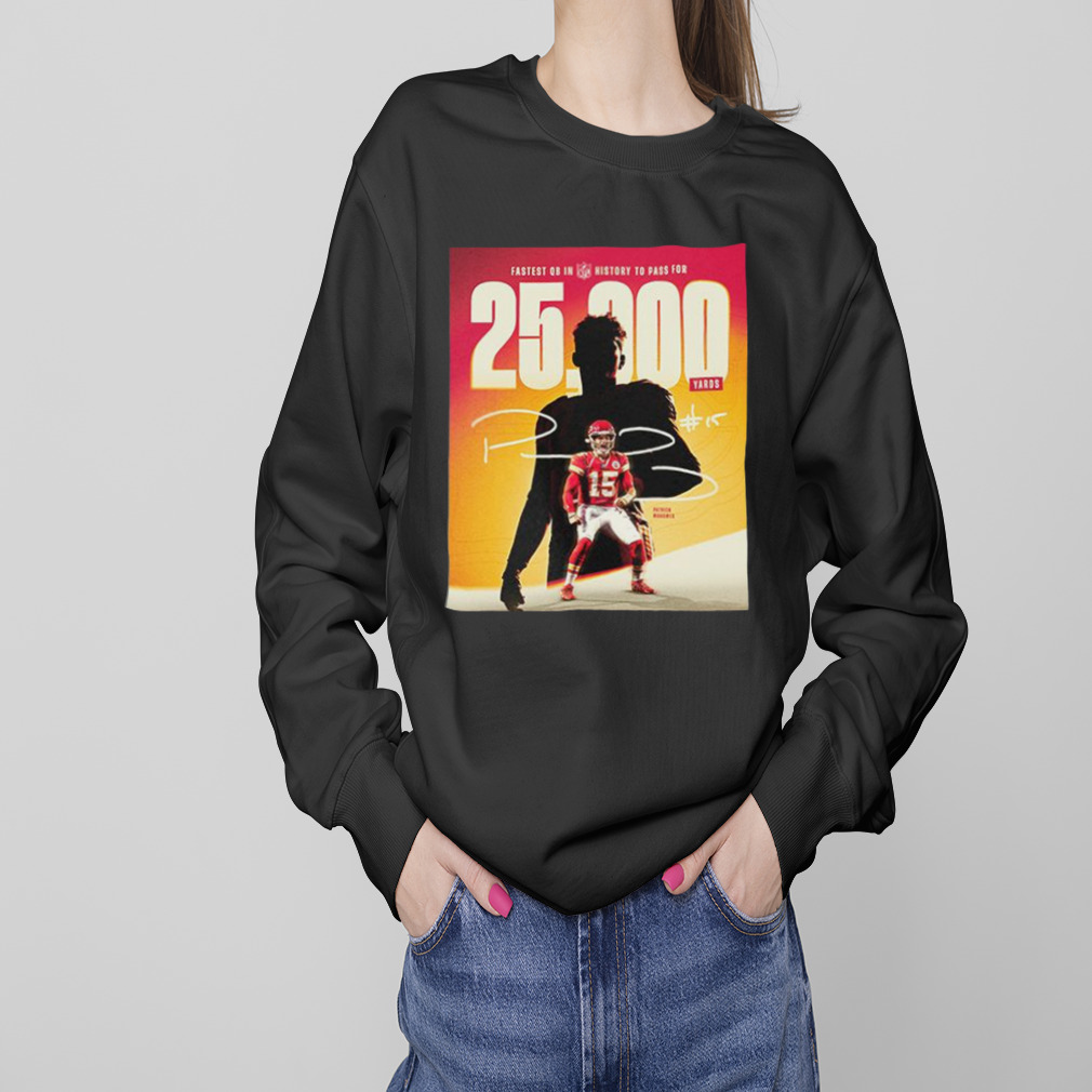Fastest QB In NFL History To Pass 25000 Yards Congratulations Patrick Mahomes T-Shirt 4 Sweaters