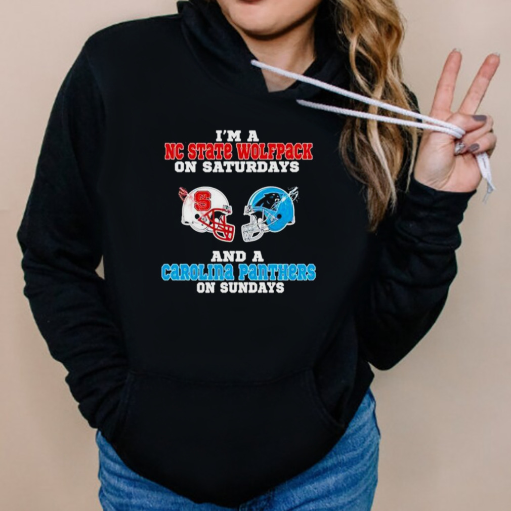 Official i'm A Nc State Wolfpack On Saturdays And A Carolina Panthers On  Sundays 2023 T-Shirts, hoodie, tank top, sweater and long sleeve t-shirt