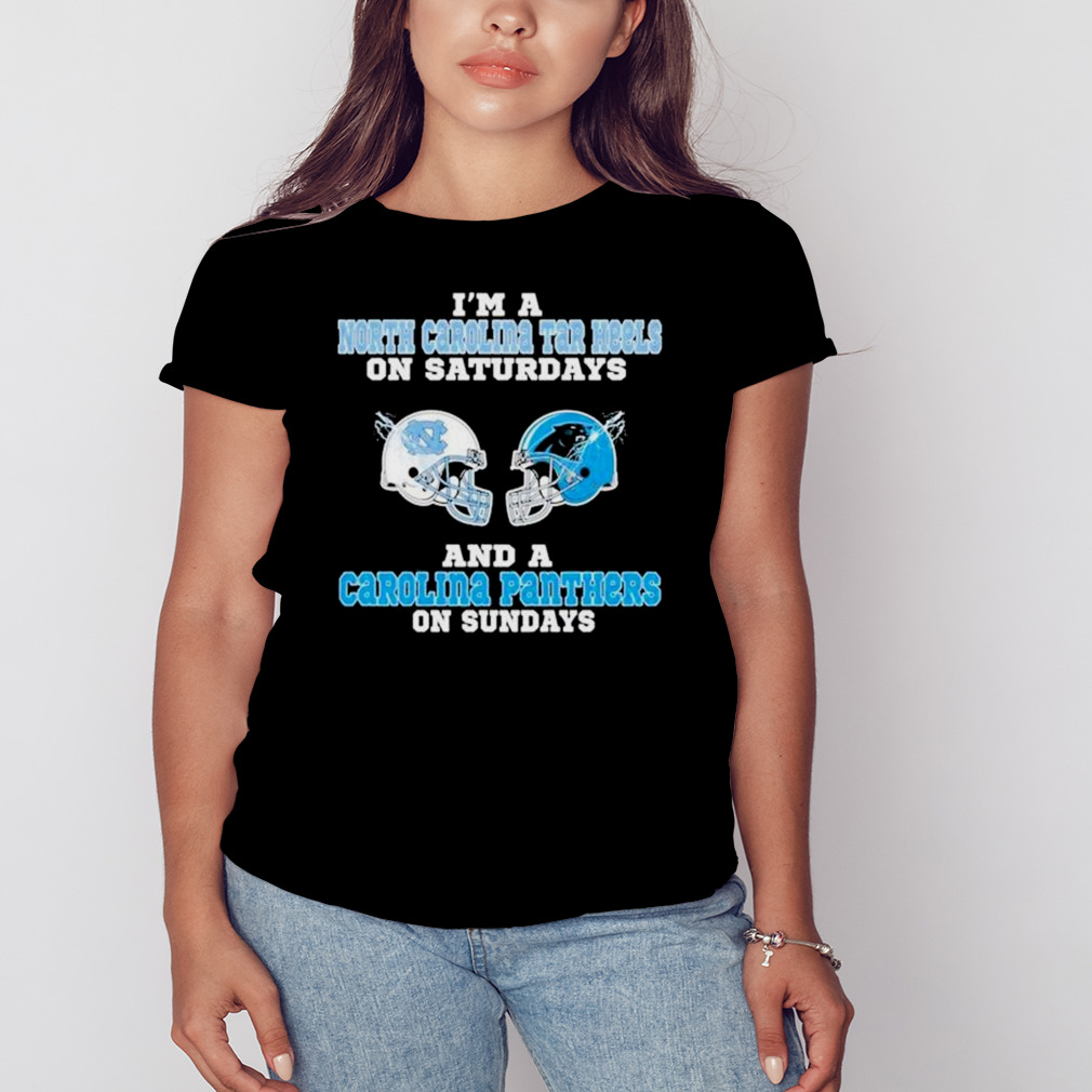 I'm A North Carolina Tar Heels On Saturdays And A Carolina Panthers On  Sundays 2023 shirt - Limotees