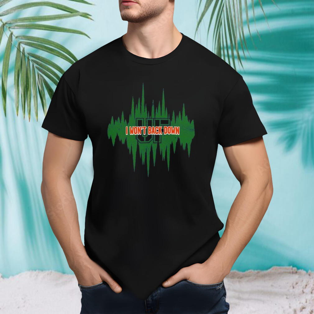 I Won’t Back Down UF 2023 T-Shirt
