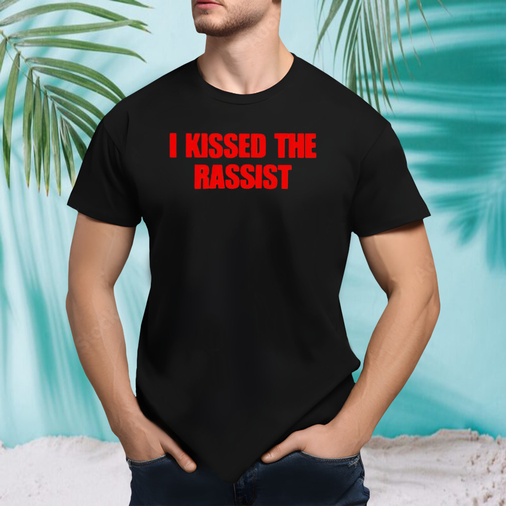 I kissed the bassist shirt