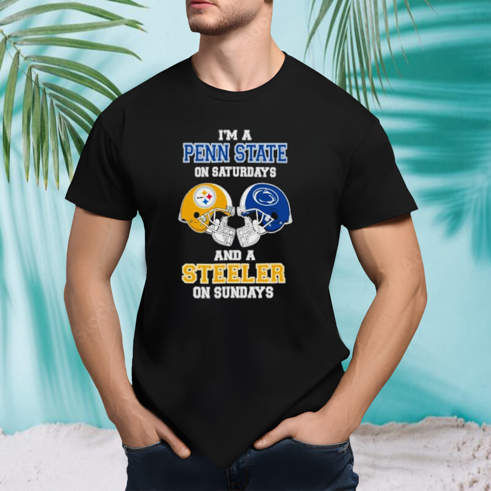 I’m A Penn State On Saturdays And A Steelers On Sundays Helmet 2023 T-Shirt