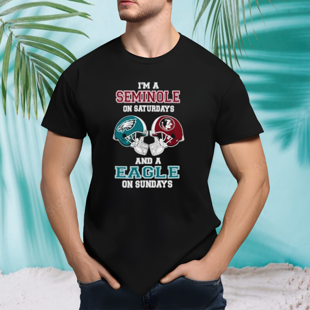 I’m A Seminoles On Saturdays And A Eagles On Sundays Helmet 2023 T-Shirt