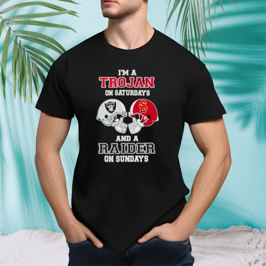 I’m A Trojans On Saturdays And A Raiders On Sundays Helmet 2023 T-Shirt