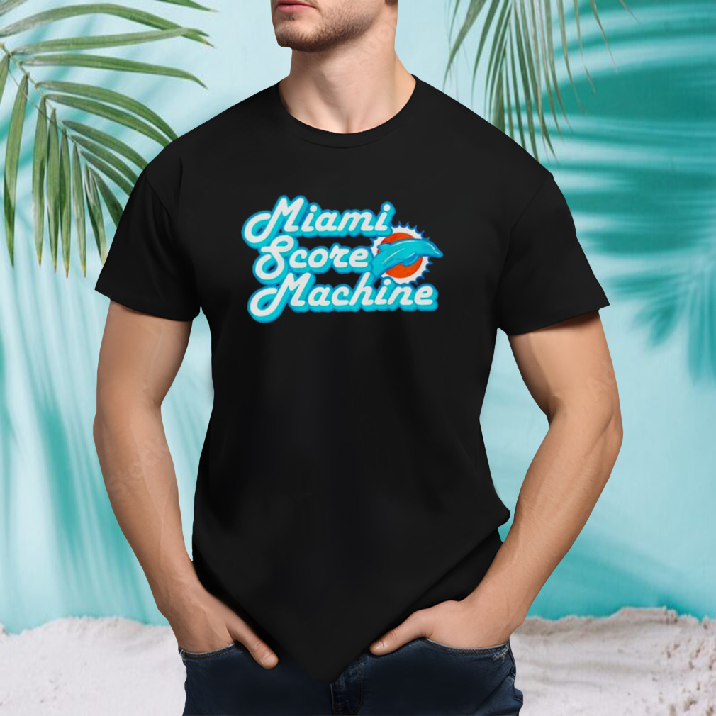 Miami Dolphins score machine shirt
