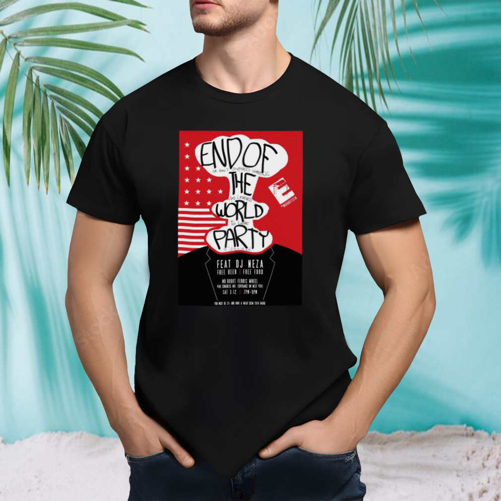 Mr Robot End Of The World Party shirt