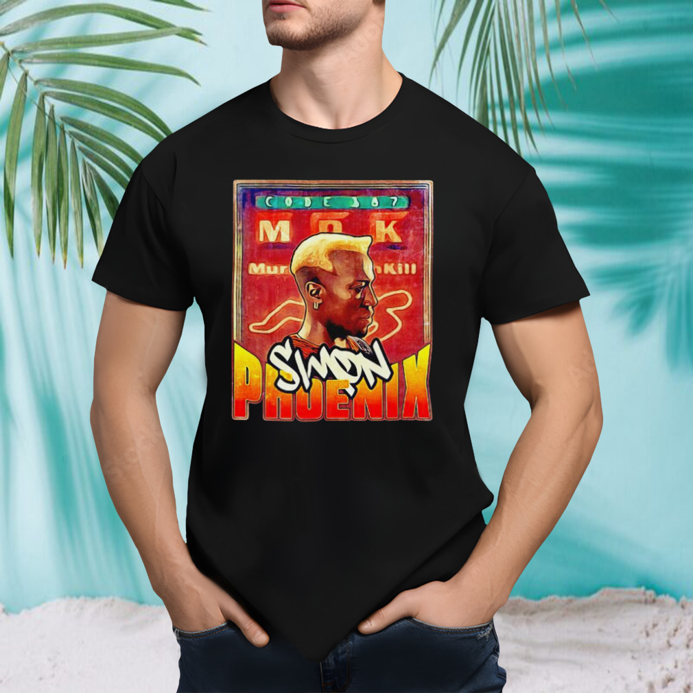 Simon Phoenix murder death kill shirt