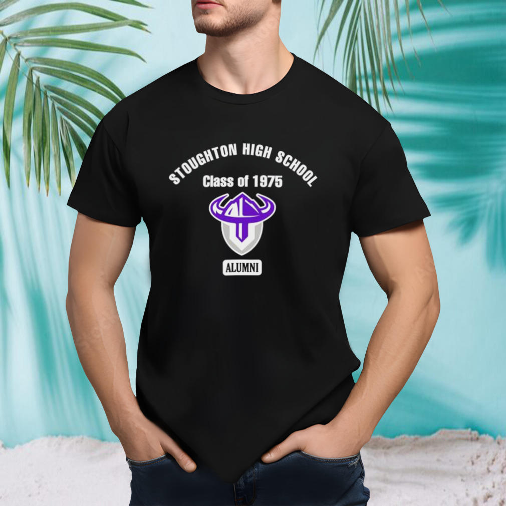 Stoughton high school class of 1975 alumni shirt