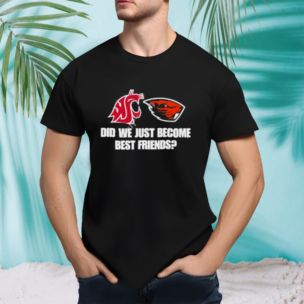 Wsu Osu Did We Just Become Friends shirt