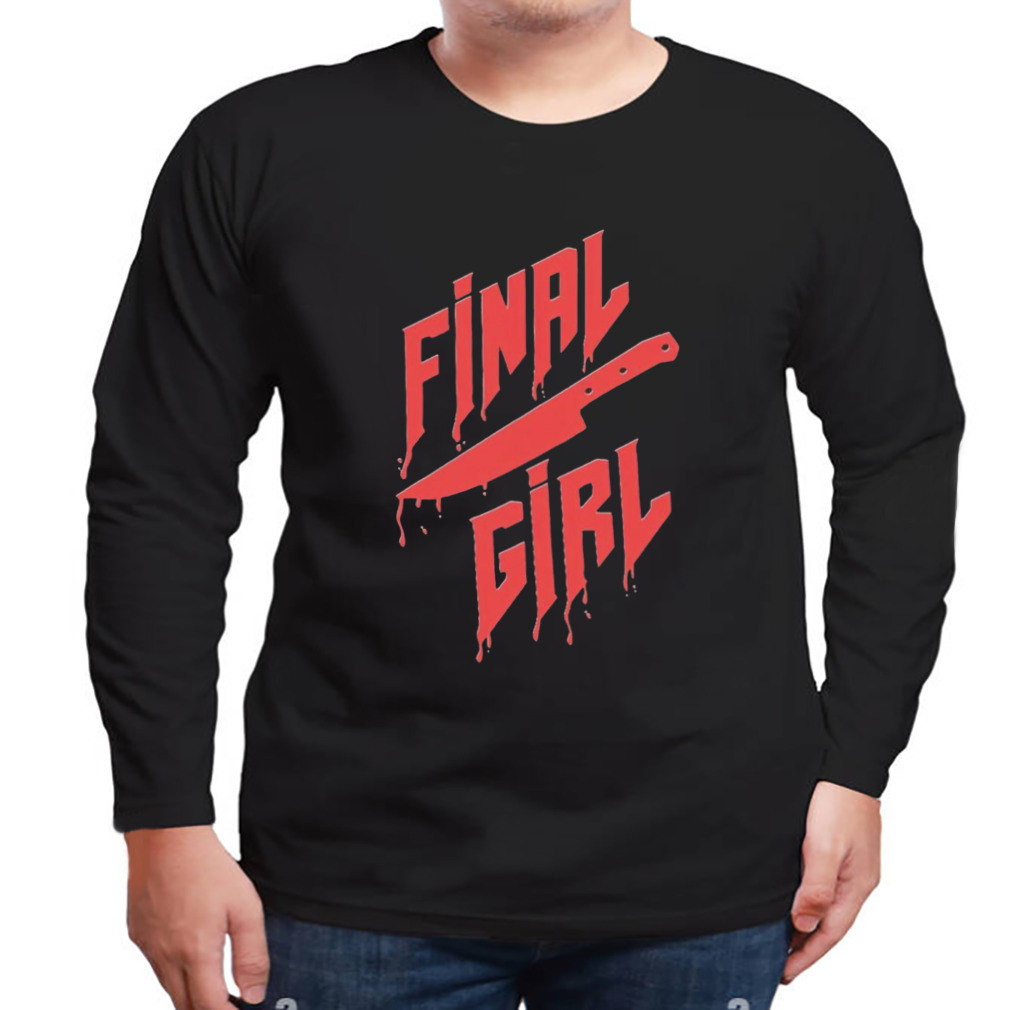 Final girl Halloween shirt 3 Longsleeve tshirt