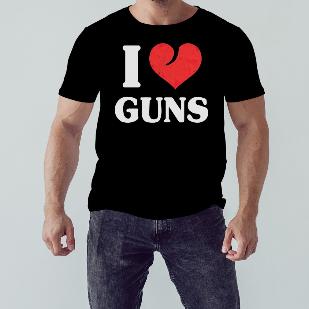 I love guns shirt 1 Unisex tshirt