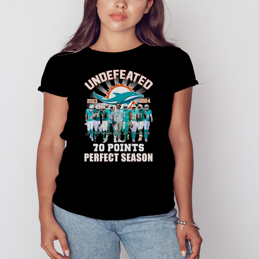 Miami Dolphins Undefeated 2023 2024 70 Points Signatures T-Shirt