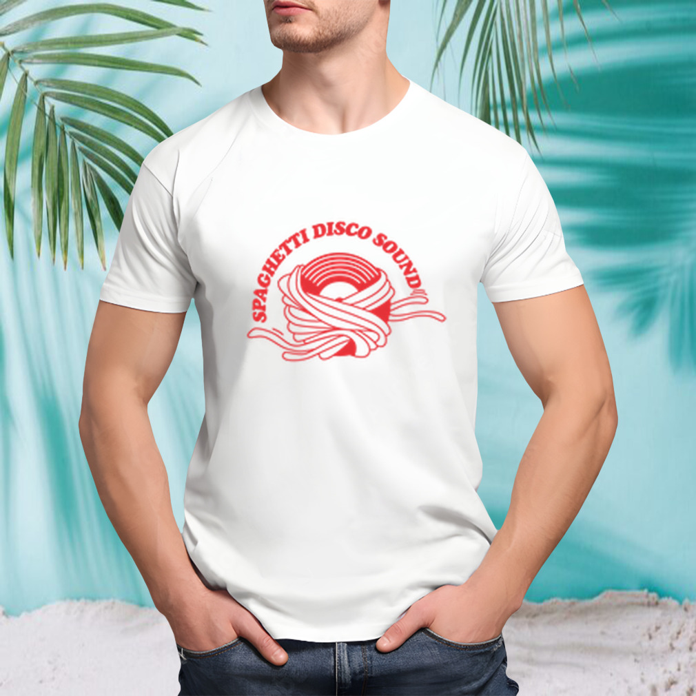 Spaghetti Disco Sound Italian Homemade Selections Recommended Daily Listening Shirt