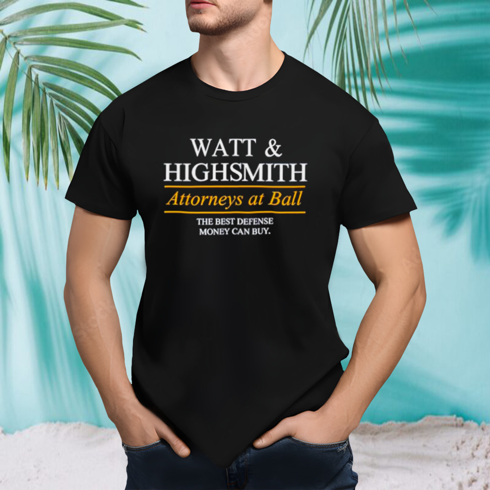 Watt and Highsmith Attorneys at ball shirt