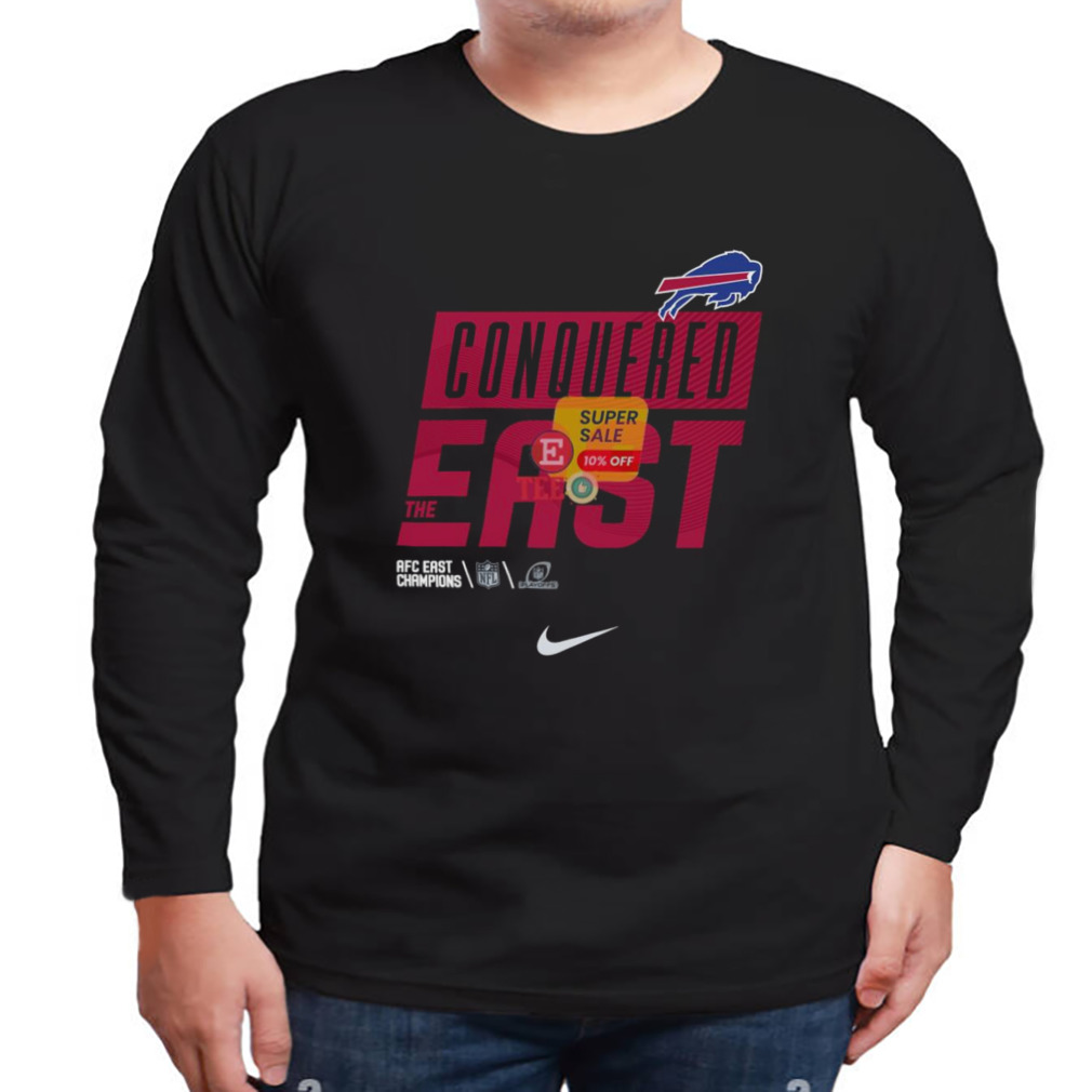 Buffalo Bills Conquered The East 2022 Afc East Champions Long Sleeves T  Shirt, hoodie, sweater, long sleeve and tank top