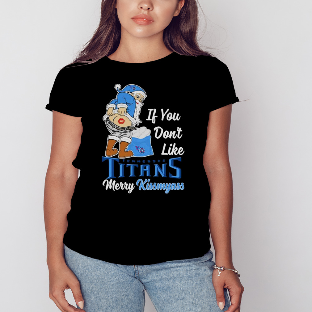 Santa Claus If You Don't Like Tennessee Titans Merry Kissmyass Ornament -  Teespix - Store Fashion LLC