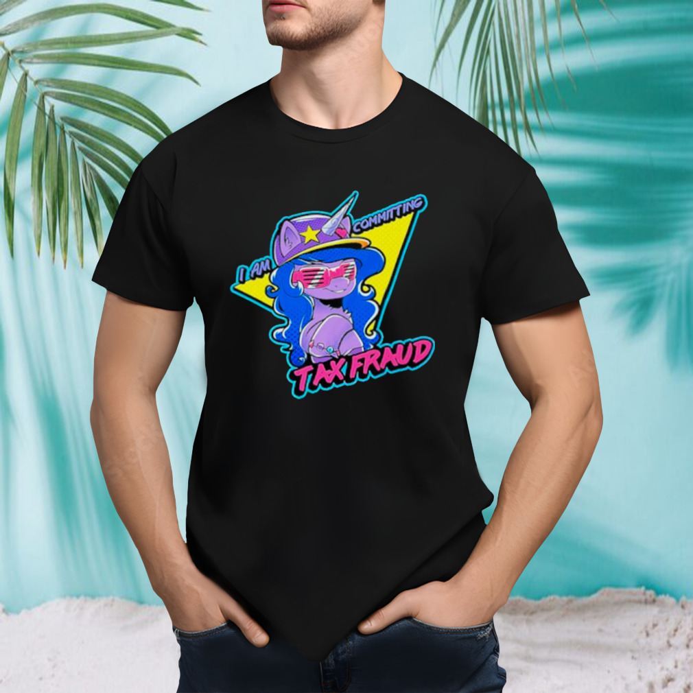 Unicorn I am committing tax fraud shirt