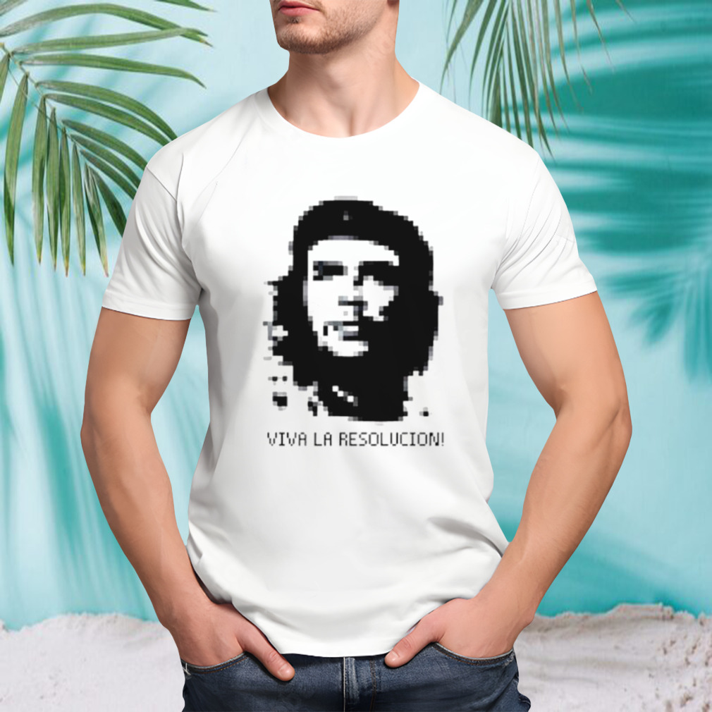 Viva LA resolucion shirt