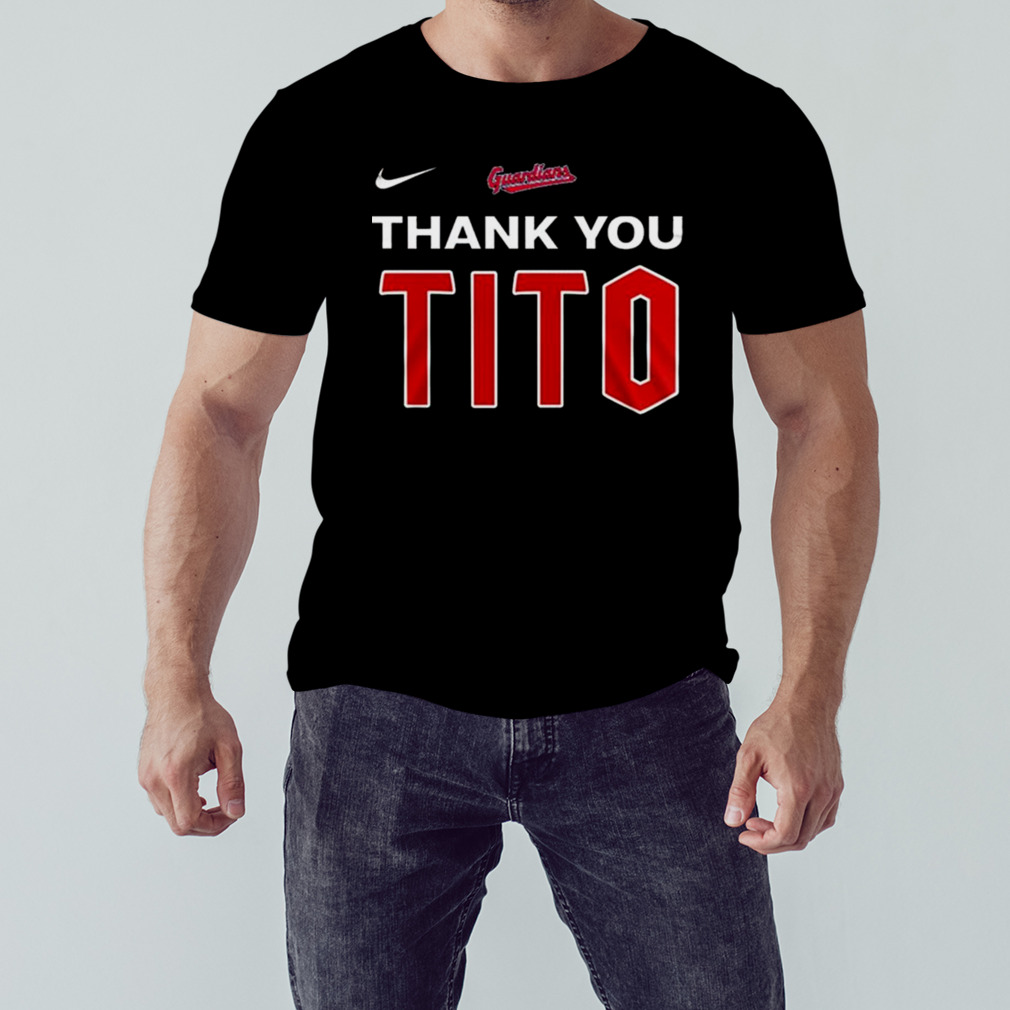 Official thank you tito Cleveland guardians fanatics branded Shirt