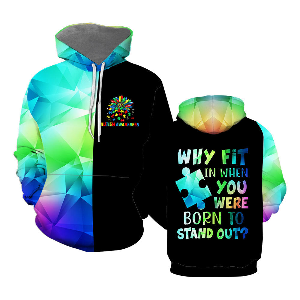 Autism Awareness Why Fit In When You Were Born to Stand Out Hoodie Over Print For Men _ Women HP5736