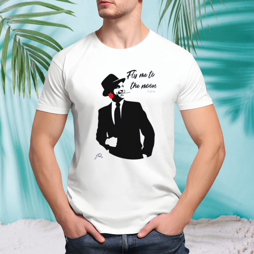 Frank Sinatra Fly Me To The Moon shirt
