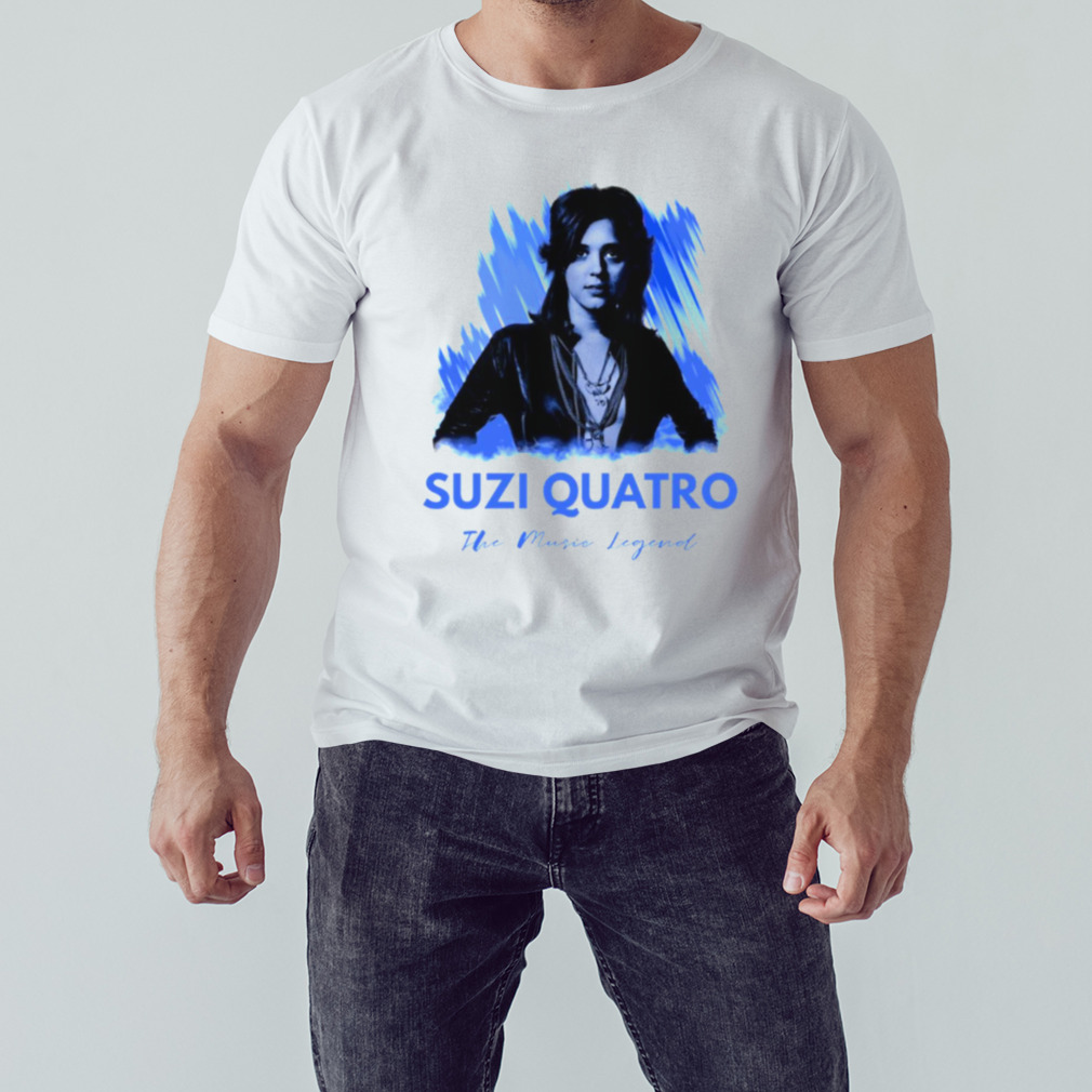 I Need Your Love Suzi Quatro shirt