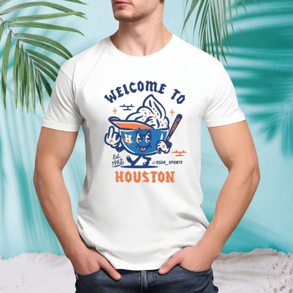 Welcome to Houston Sports 2023 shirt