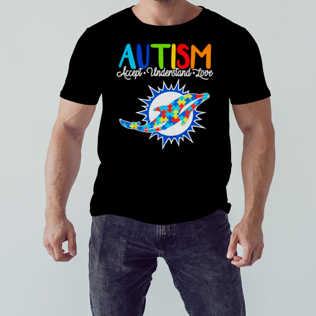 Miami Dolphins Nfl Autism Awareness Accept Understand Love Shirt - Ipeepz