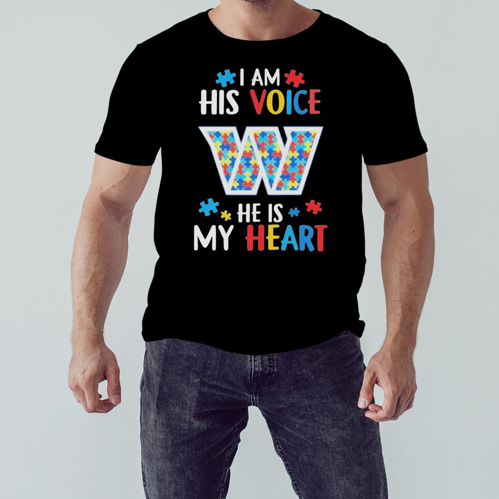 Washington Commanders Autism Awareness I Am His Voice He Is My Heart 2023 Shirt