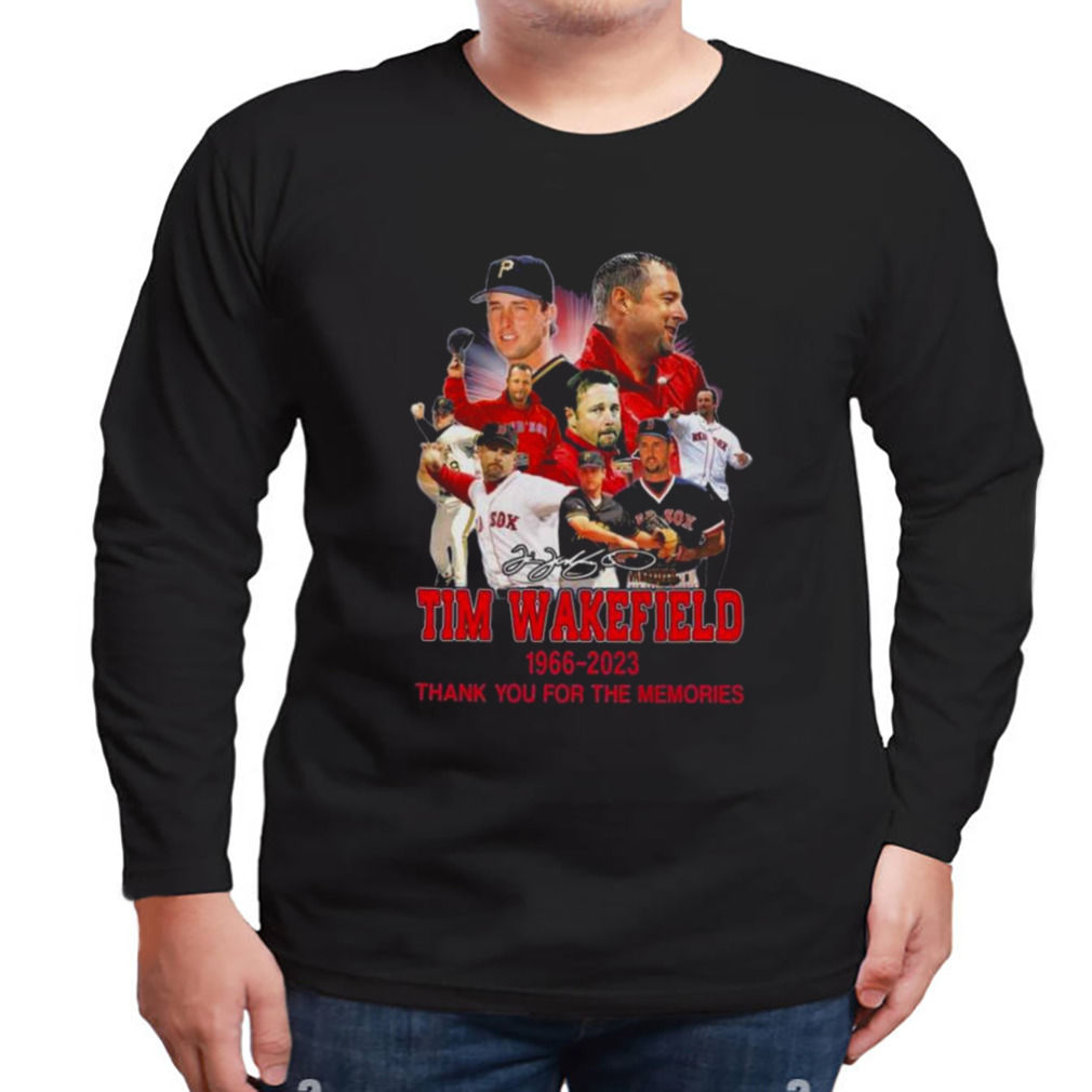 Tim Wakefield 1966 – 2023 Boston Red Sox Thank You For The Memories  Signature Shirt