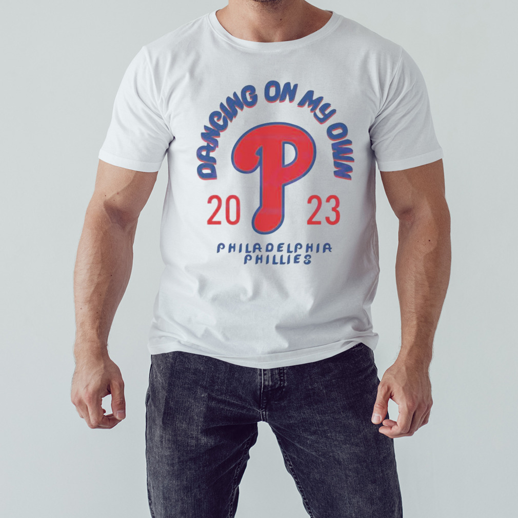 Mlb Philadelphia Baseball Dancing My Own 2023 T-shirt