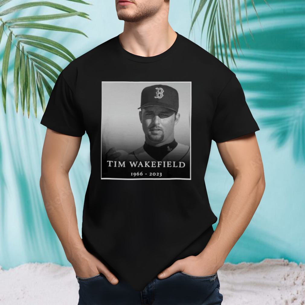 Tim Wakefield MLB Boston Red Sox RIP Tim Wakefield 1966-2023 thank you for the memories shirt Tim Wakefield MLB Boston Red Sox RIP Tim Wakefield 1966-2023 thank you for the memories shirt