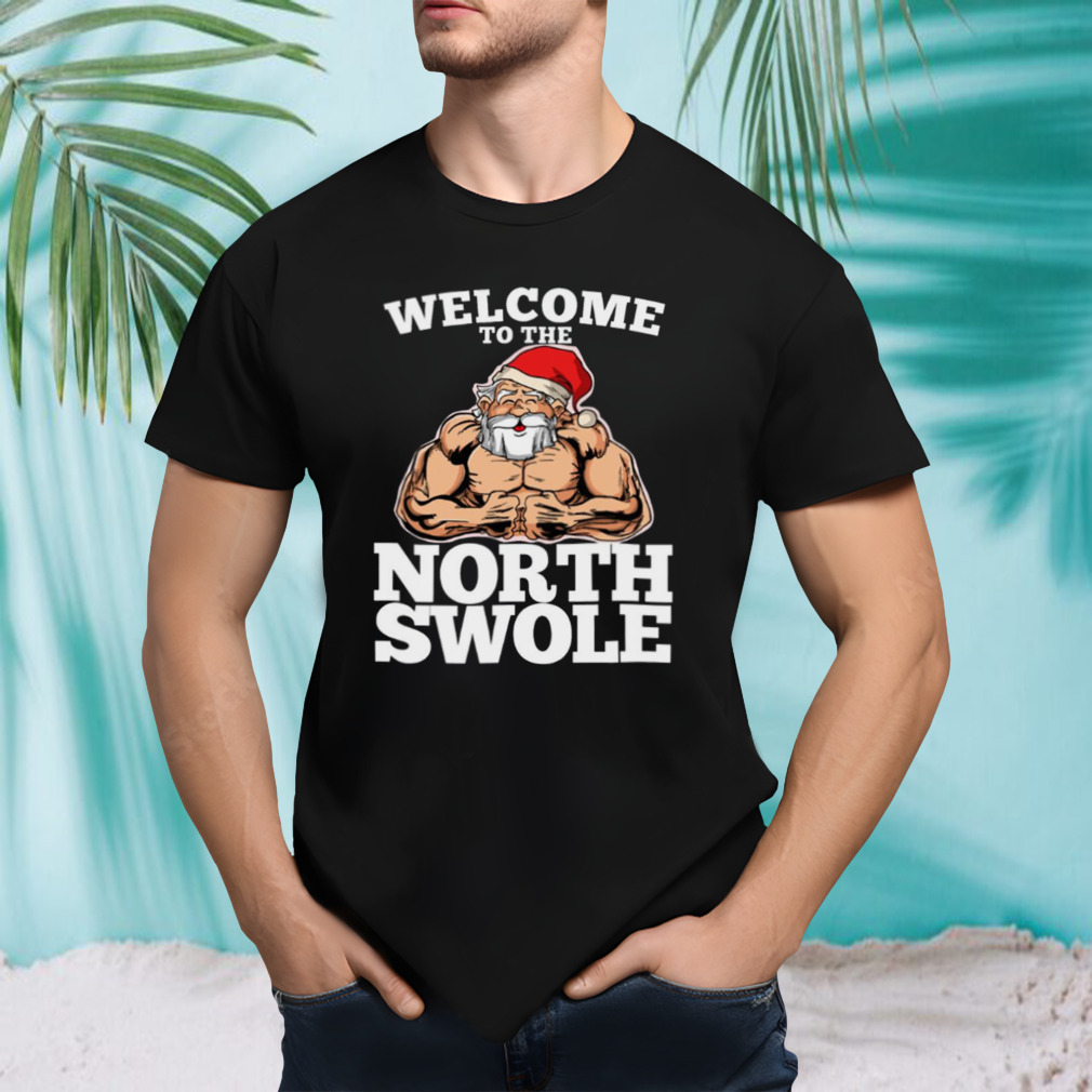 The North Swole Muscle Santa Christmas Workout Fitness shirt